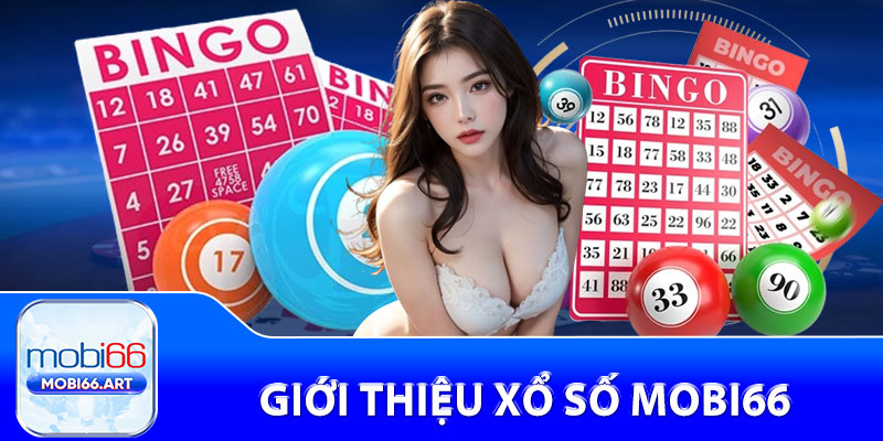 Giới thiệu xổ số Mobi66